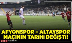 Afyonspor – Altayspor maçının tarihi değişti!