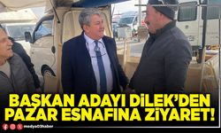 Başkan adayı Dilek’den pazar esnafına ziyaret!