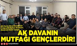 AK davanın mutfağı gençlerdir!