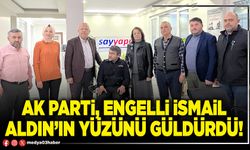 AK Parti, engelli İsmail Aldın’ın yüzünü güldürdü!