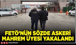 FETÖ’nün sözde askeri mahrem üyesi yakalandı