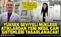Yüksek seviyeli nükleer atıklardan yeni nesil cam sistemleri tasarlanacak!
