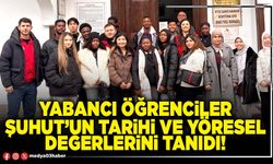 Yabancı öğrenciler Şuhut’un tarihi ve yöresel değerlerini tanıdı!