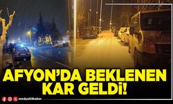Afyon’da beklenen kar geldi!