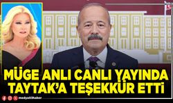 Müge Anlı canlı yayında Taytak’a teşekkür etti