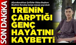 Trenin çarptığı genç hayatını kaybetti