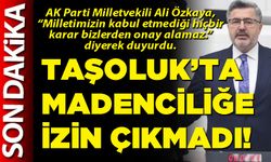 Taşoluk’ta madenciliğe izin çıkmadı!