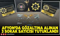 Afyon’da gözaltına alınan 3 sokak satıcısı tutuklandı