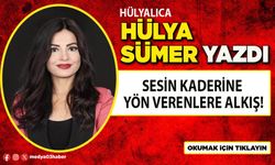 Sesin kaderine yön verenlere alkış!