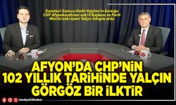 Afyon’da CHP’nin 102 Yıllık Tarihinde Yalçın Görgöz bir ilktir