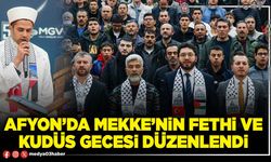 Afyon’da Mekke’nin fethi ve Kudüs gecesi düzenlendi