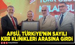 AFSÜ, Türkiye’nin sayılı KBB Klinikleri arasına girdi