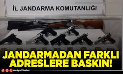 Jandarmadan farklı adrese baskın!