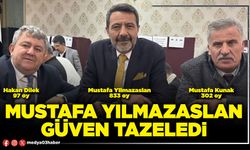 Mustafa Yılmazaslan güven tazeledi