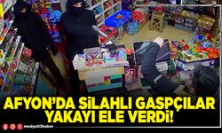 Afyon’da silahlı gaspçılar yakayı ele verdi!