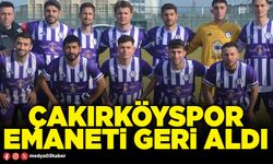 Çakırköyspor emaneti geri aldı