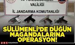 Sülümenli’de düğün magandalarına operasyon!