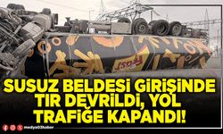 Susuz beldesi girişinde tır devrildi, yol trafiğe kapandı!