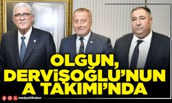 Olgun, Dervişoğlu’nun A Takımı’nda