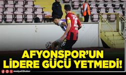 Afyonspor’un lidere gücü yetmedi!