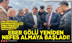 Eber gölü yeniden nefes almaya başladı!