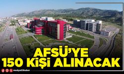 AFSÜ’ye 150 kişi alınacak