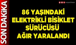 86 yaşındaki elektrikli bisiklet sürücüsü ağır yaralandı