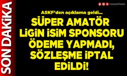 Süper Amatör Ligin isim sponsoru ödeme yapmadı, sözleşme iptal edildi!