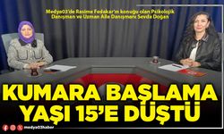 Kumara başlama yaşı 15’e düştü