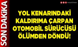 Yol kenarındaki kaldırıma çarpan otomobil sürücüsü ölümden döndü!