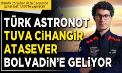 Türk Astronot Tuva Cihangir Atasever Bolvadin’e geliyor