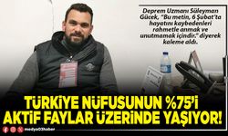Türkiye nüfusunun %75’i aktif faylar üzerinde yaşıyor!