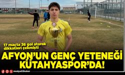 Afyon’un genç yeteneği Kütahyaspor’da!
