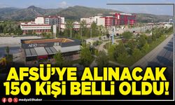 AFSÜ’ye alınacak 150 kişi belli oldu!