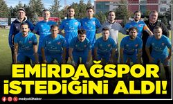 Emirdağspor istediğini aldı!