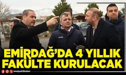 Emirdağ’da 4 yıllık Fakülte kurulacak
