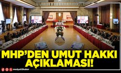 MHP’den umut hakkı açıklaması!