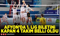 Afyon’da 1. Lig biletini kapan 4 takım belli oldu