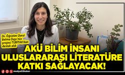 AKÜ bilim insanı uluslararası literatüre katkı sağlayacak!