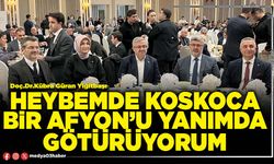 Heybemde koskoca bir Afyon’u yanımda götürüyorum