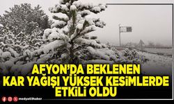 Afyon’da beklenen kar yağışı yüksek kesimlerde etkili oldu
