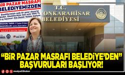 “Bir pazar masrafı Belediye’den” başvuruları başlıyor!