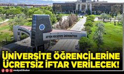Üniversite öğrencilerine ücretsiz iftar verilecek!