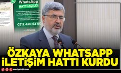 Özkaya Whatsapp iletişim hattı kurdu