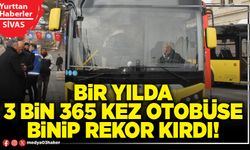 Bir yılda 3 bin 365 kez otobüse binip rekor kırdı!