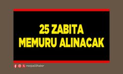 25 Zabıta Memuru alınacak