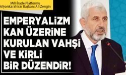 Emperyalizm kan üzerine kurulan vahşi ve kirli bir düzendir!