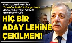 Hiç bir aday lehine çekilmem!