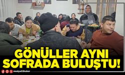 Gönüller aynı sofrada buluştu!