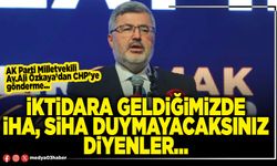 İktidara geldiğimizde İHA, SİHA duymayacaksınız diyenler…
